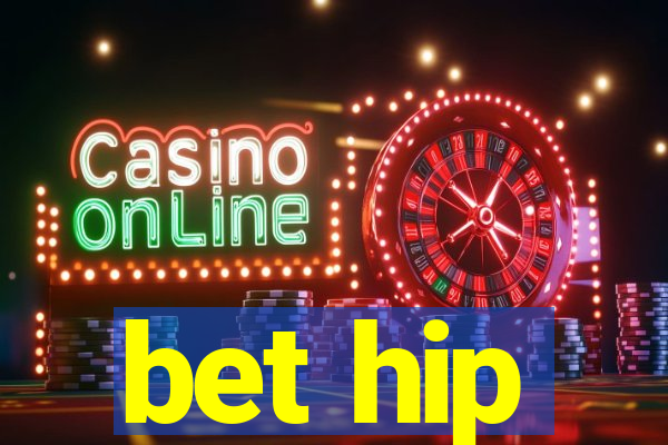 bet hip